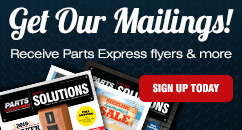 Sign up for Parts Express Mailings